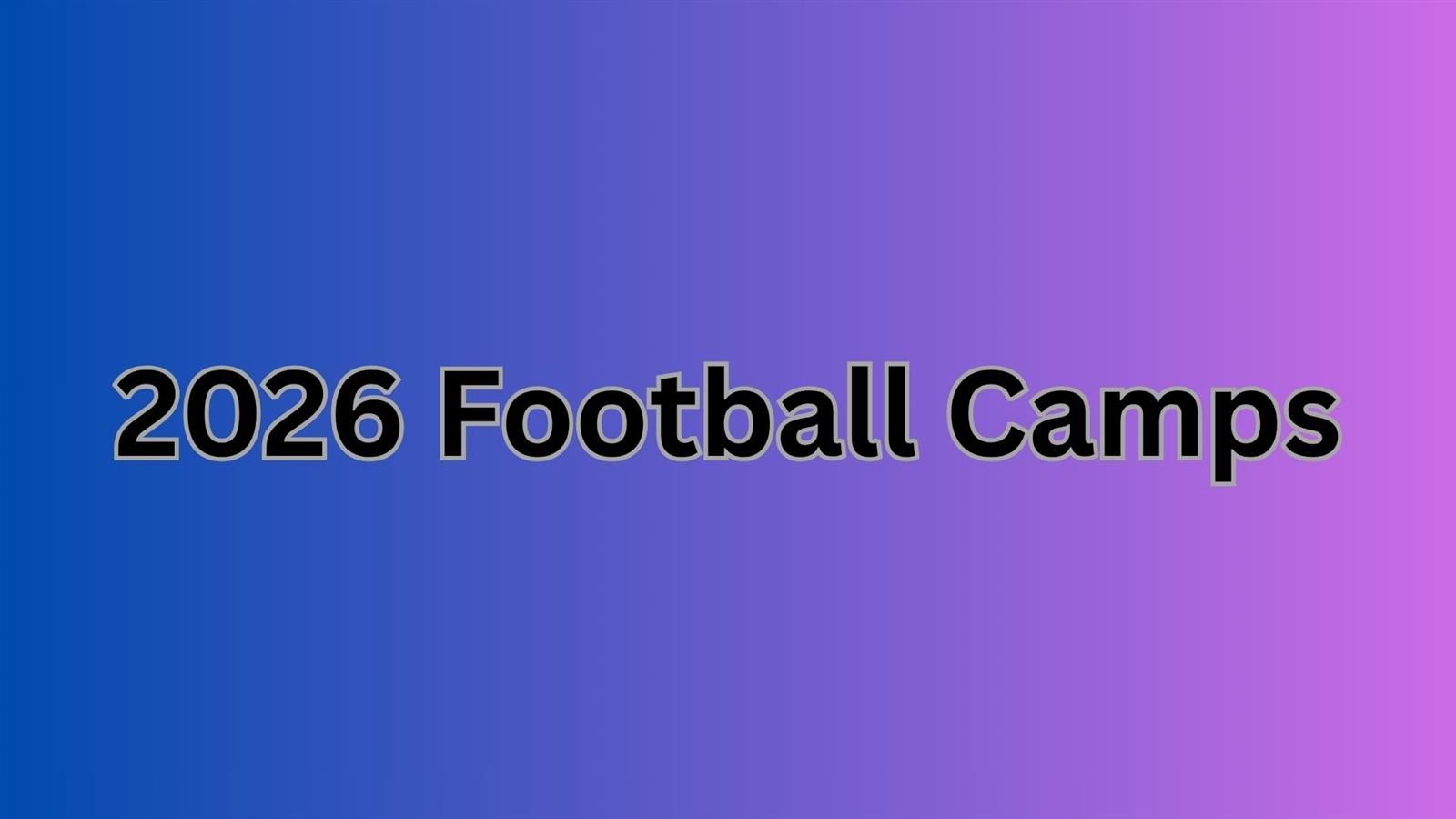  Gradient background shifting from blue to purple with centered text reading ‘2026 Football Camps